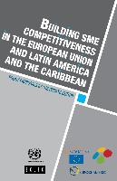 Building SME competitiveness in the European Union and Latin America and the Caribbean: policy proposals by the private sector