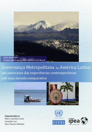 Governança Metropolitana na América Latina: um panorama das experiências contemporâneas sob uma mirada comparativa