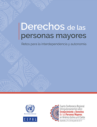 Derechos de las personas mayores: retos para la interdependencia y autonomía