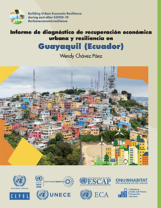 Informe de diagnóstico de recuperación económica urbana y resiliencia en Guayaquil (Ecuador)