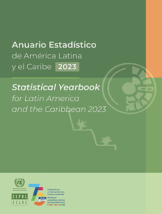 Anuario Estadístico de América Latina y el Caribe 2023 = Statistical Yearbook for Latin America and the Caribbean 2023
