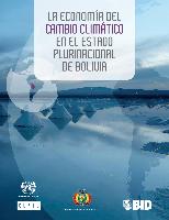 La economía del cambio climático en el Estado Plurinacional de Bolivia