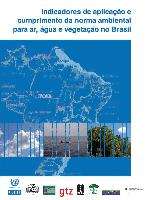 Indicadores de aplicação e cumprimento da norma ambiental para ar, água e vegetação no Brasil