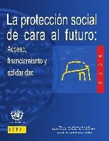 La protección social de cara al futuro: acceso, financiamiento y solidaridad