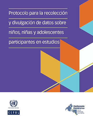 Protocolo para la recolección y divulgación de datos sobre niños, niñas y adolescentes participantes en estudios