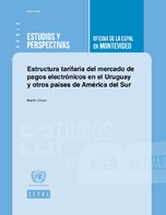 Estructura tarifaria del mercado de pagos electrónicos en el Uruguay y otros países de América del Sur