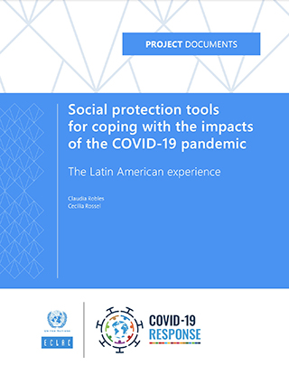 Social protection tools for coping with the impacts of the COVID-19 pandemic: The Latin American experience