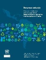 Recursos naturais: situação e tendências para uma agenda de desenvolvimento regional na América Latina e no Caribe. Contribuição da Comissão Econômica para a América Latina e o Caribe à Comunidade de Estados Latino-Americanos e Caribenhos