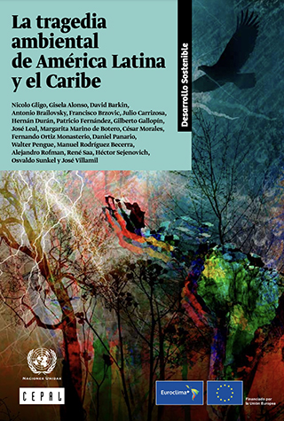 La tragedia ambiental de América Latina y el Caribe