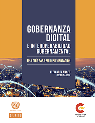 Gobernanza digital e interoperabilidad gubernamental: una guía para su implementación