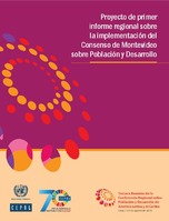 Proyecto de primer informe regional sobre la implementación del Consenso de Montevideo sobre Población y Desarrollo