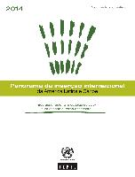 Panorama da Inserção Internacional da América Latina e Caribe 2014: integração regional e cadeias de valor num cenário externo desafiante. Documento informativo