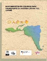 Biocombustibles líquidos para transporte en América Latina y el Caribe