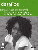 El derecho a la identidad: Los registros de nacimiento
en América Latina y el Caribe