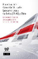 Primer Foro de la Comunidad de Estados Latinoamericanos y Caribeños (CELAC) y China: explorando espacios de cooperación en comercio e inversión