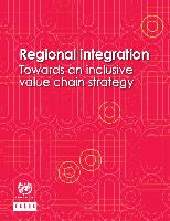 Regional integration: towards an inclusive value chain strategy