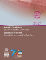 Anuario Estadístico de América Latina y el Caribe 2017 = Statistical Yearbook for Latin America and the Caribbean 2017