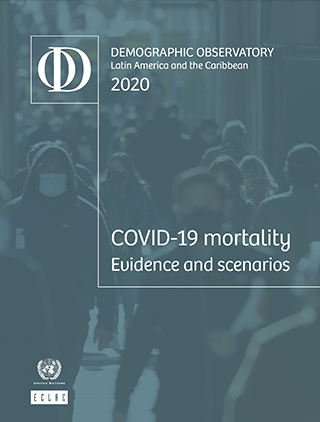 Demographic Observatory of Latin America and the Caribbean 2020. COVID-19 mortality: Evidence and scenarios