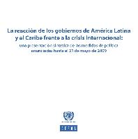 La reacción de los gobiernos de América Latina y el Caribe frente a la crisis internacional: una presentación sintética de las medidas de política anunciadas hasta el 31 de mayo de 2009