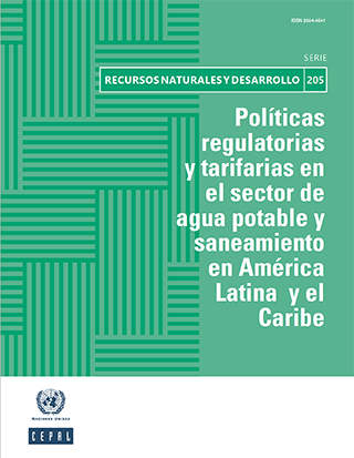 Políticas regulatorias y tarifarias en el sector de agua potable y saneamiento en América Latina y el Caribe