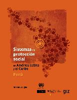 Sistemas de protección social en América Latina y el Caribe: Perú