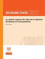 La cadena regional de valor de la industria de lácteos en Centroamérica
