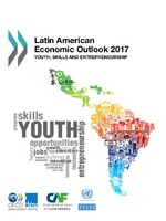 Latin American Economic Outlook 2017: Youth, Skills and Entrepreneurship