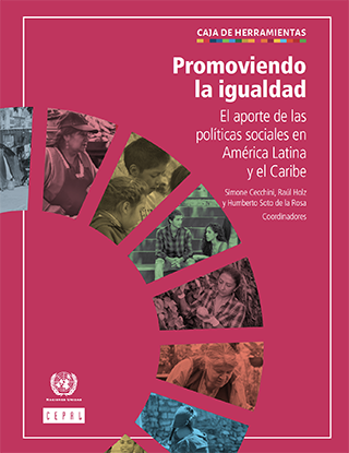 Caja de herramientas. Promoviendo la igualdad: el aporte de las políticas sociales en América Latina y el Caribe